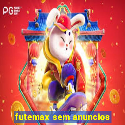 futemax sem anuncios